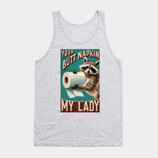 Your Butt Napkin My Lady Tank Top